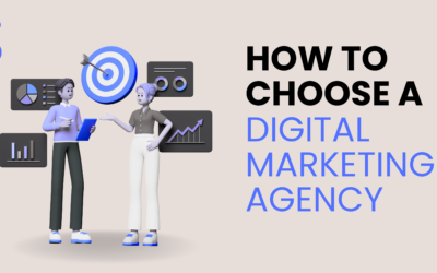 How to Choose a Digital Marketing Agency